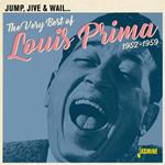 Louis Prima-Jump. Jive & Wail - The Very