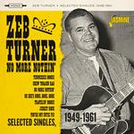 Zeb Turner-No More Nothin' - Selected Si