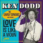Ken Dodd-Love Is Like A Violin (The Earl