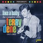 Terry Dene-Like A Baby - The Complete Ea