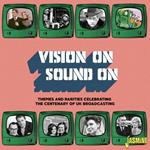 Vision On-Sound On. Themes & Rarities Celebrating Centenary Of Uk Broadca