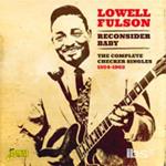 Lowell Fulson-Reconsider Baby (The Compl