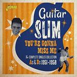 Guitar Slim-You'Re Gonna Miss Me (Comple