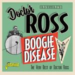 Doctor Ross-Boogie Disease (The Very Bes