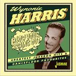 Wynonie Harris-Blow Your Brains Out - Gr