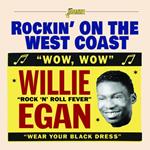Willie Egan-Rockin' On The West Coast