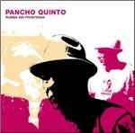 Rumba Sin Fronteras - CD Audio di Pancho Quinto