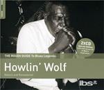 Rough Guide To Blues Legends: Howlin' Wolf