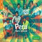 The Rough Guide to Peru Rare Groove