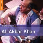 The Rough Guide to Ali Akbar Khan