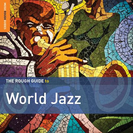 The Rough Guide to World Jazz - CD Audio