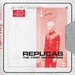 Replicas. The First Recordings (Sage Green Coloured Vinyl)