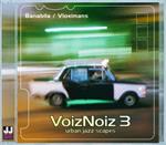 Voiz Noiz 3