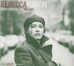 People Behave Like Ballad - CD Audio di Rebecca Martin