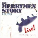 The Merrymen Story Live!