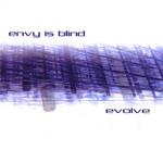 Envy Is Blind - Evolve