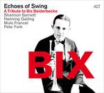 Bix. a Tribute to Bix Beiderbecke