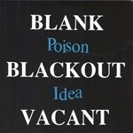 Blank...Blackout...Vacant