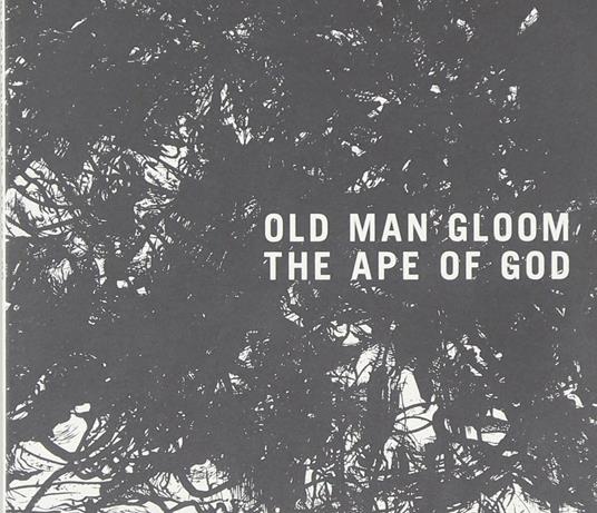 The Ape of God vol.2 - CD Audio di Old Man Gloom