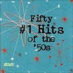 Fifty #1 Hits of the '50s