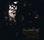 Michael Chase - Seven Miles Out