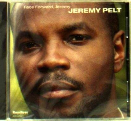 Face Forward, Jeremy - CD Audio di Jeremy Pelt