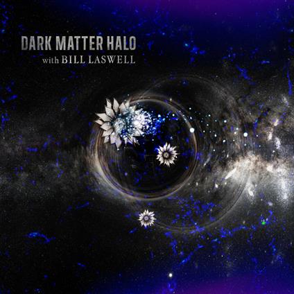 Caravan to the Stars (with Bill Laswell) - CD Audio di Dark Matter Halo