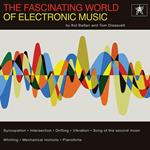 Kid Baltan And Tom Dissevelt - The Fascinating World Of Electronic Music