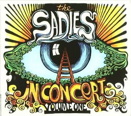 In Concert vol.1 - CD Audio di Sadies