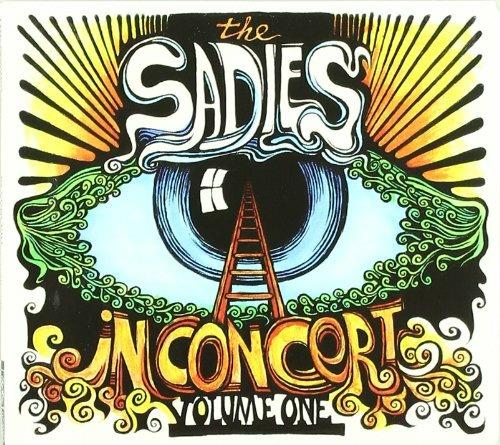 In Concert vol.1 - CD Audio di Sadies