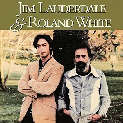 Jim Lauderdale and Roland White - CD Audio di Jim Lauderdale