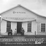 American Folk Fantasies vol.1 Oysters Ice Cream Lemonade