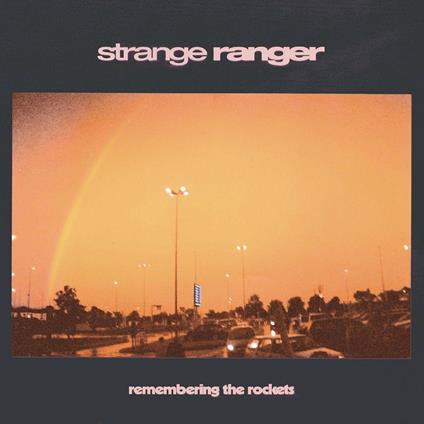 Remembering the Rockets - CD Audio di Strange Ranger