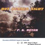 P.K Meyer - Hot Summer Night