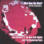 Guy Schwartz & The New Jack Hippies With The Wandering Poets - What Does She Want?