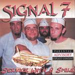 Signal 7 - Service With A Smile