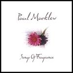 Paul Marklew - Songs Of Fragrance