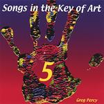Greg Percy - Songs In The Key Of Art 5