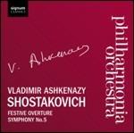 Festive Overture - Sinfonia n.5 - CD Audio di Dmitri Shostakovich,Vladimir Ashkenazy,Philharmonia Orchestra