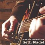 Seth Nadel - Achas Shoalti- One Thing I Ask