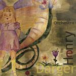 Western Hemisphere Orchestra - Henry Darger