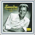 The Early Years vol.1: 1940-1942 - CD Audio di Frank Sinatra