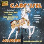 Carousel - Allegro - CD Audio di Richard Rodgers,Oscar Hammerstein II