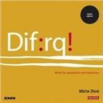 Dif.rq! - Works for Saxophones and Electronics