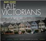 Late Victorians - Alcott Music - Regina Coeli - CD Audio di Mark Adamo