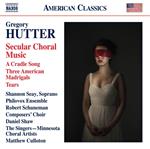 Secular Choral Music. a Cradle Song - 3 American Madrigals - Tears