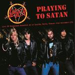 Prayin To Satan (Pink Vinyl)