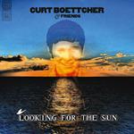 Looking for the Sun. Curt Boettcher & Friends
