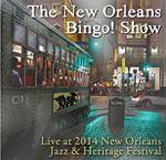 New Orleans Bingo Show (The) - Live At Jazz Fest 2014