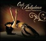 Café Bellydance. Sensual Arabian Grooves